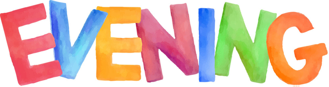 Watercolor colorful hand-drawn cartoon word EVENING