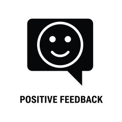 Fototapeta premium A minimalist black icon of a speech bubble containing a smiling face accompanied by text reading positive feedback