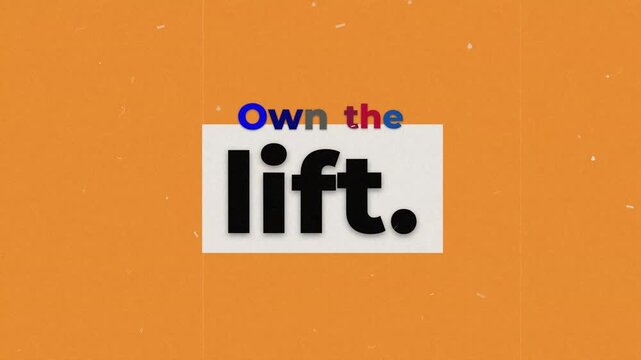 Own the lift gym motivation quote appears in a vintage stopmotion style on a grainy orange background