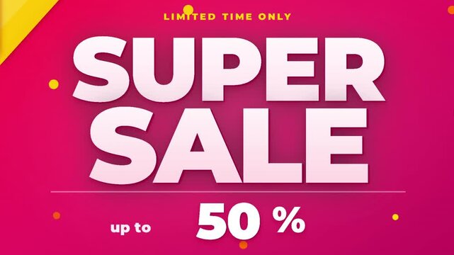 Super Sale, Discount, Up to 50 Percent Off, Limited Time Offer, Promotional Banner, animation video