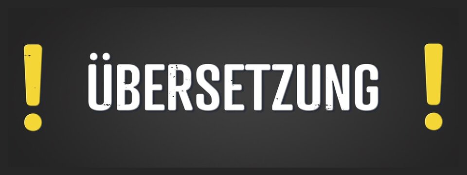 Uebersetzung (translation) - A blackboard illustration with white text.