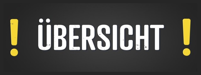 Uebersicht (overview) - A blackboard illustration with white text. © lhphotos