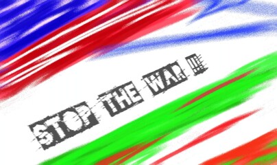 Obraz premium An artistic background featuring abstract red blue and green brushstrokes with a bold black stop the war message