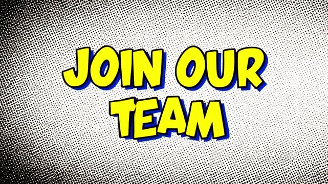 Join Our Team Comic Style Poster Motion Video.