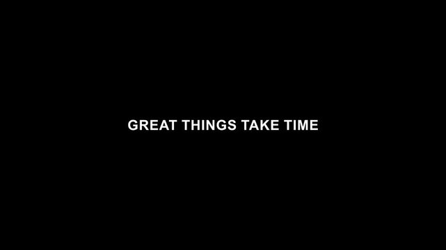 Patience and success motivation great things take time typography.