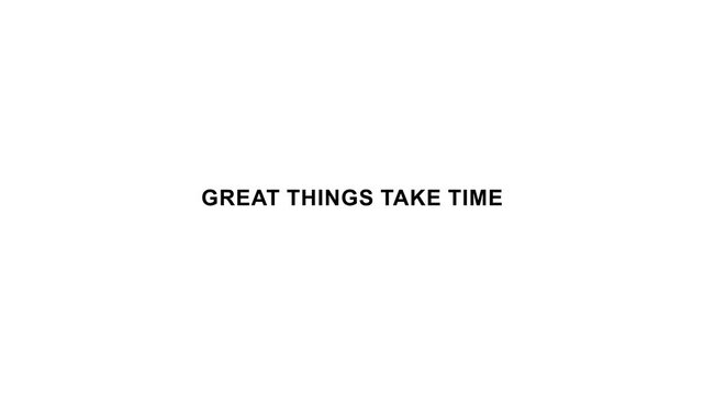 Patience and success motivation great things take time typography.