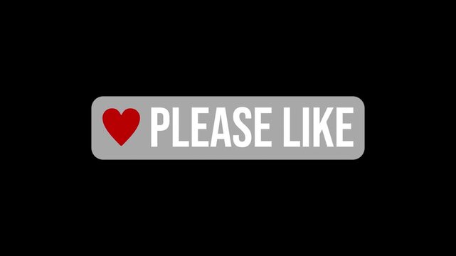 Video animation of an animated heart button with the message please like on a black background - suitable for video blog - seamless loop. 