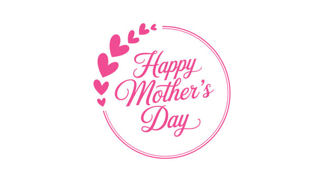 Happy Mothers Day circular typography design with heart border and pink script lettering elegant greeting vector illustration