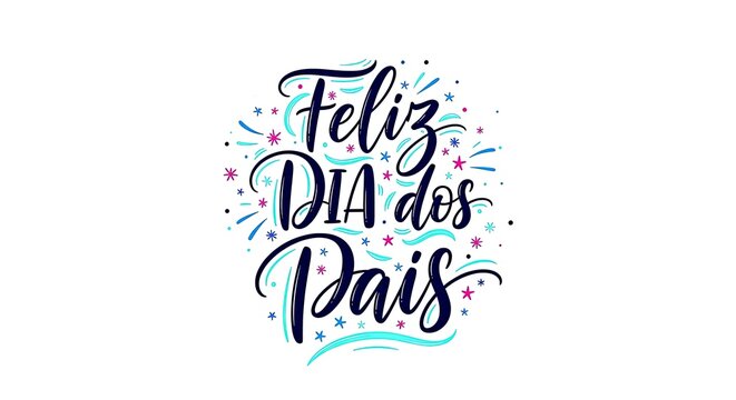 Festive 'feliz dia dos pais' calligraphy with floral accents