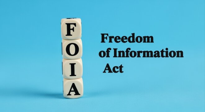 Stacked Letter Blocks Spell FOIA, Representing Freedom of Information Act Request for Transparency