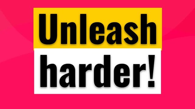 Motivational typographic message Unleash harder on a vibrant pink and yellow graphic background. Gym motivation quote