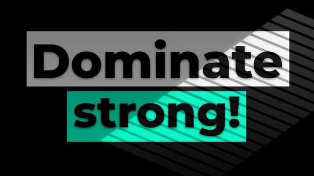 Motivational Dominate strong text graphic on a black background with minimalist teal and grey design elements. Fitness motivation words