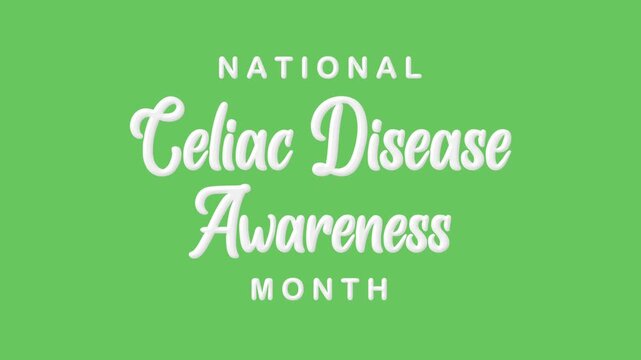 National celiac disease awareness month in text animation, suitable for social media posts, blog headers, infographics, and web banners.