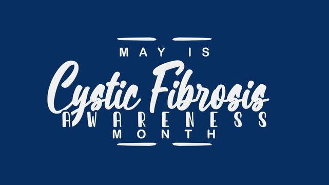 Cystic fibrosis awareness month text animation suitable for social media campaigns, websites, and educational materials.