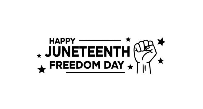 Happy juneteenth freedom day with fist and stars graphic, black history