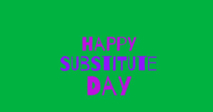 Digital animation of purple happy substitute day text banner against black background