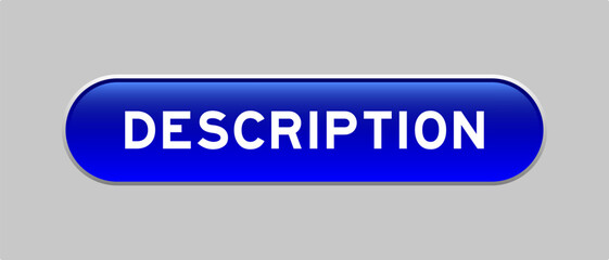 Fototapeta premium Blue color capsule shape button with word description on gray background