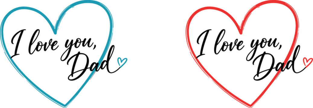 Heartfelt father's day wishes 'i love you dad' handwritten message for a special celebration