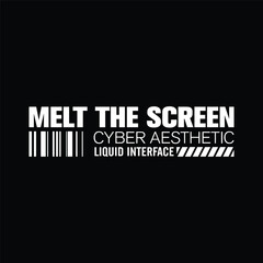 Fototapeta premium melt the screen cyber aesthetic liquid interface streetwear design