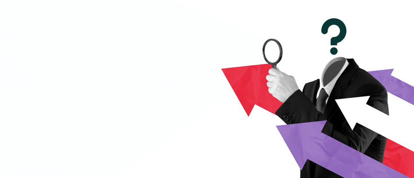 Headless business person with magnifying glass and colored arrows in collage style on white background showing concept of analysis and choice