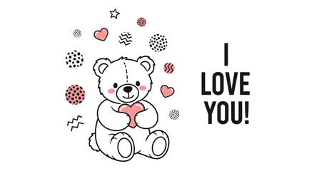 Fototapeta premium Cute teddy bear illustration holding a pink heart surrounded by abstract shapes and the words I love you on a clean white background.
