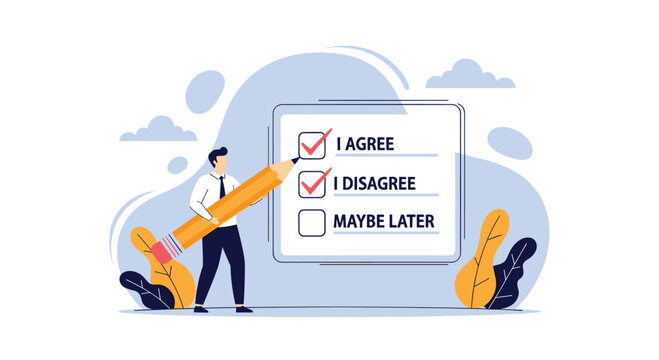Businessman uses a giant pencil to check boxes on a large form with options to agree disagree or decide maybe later.