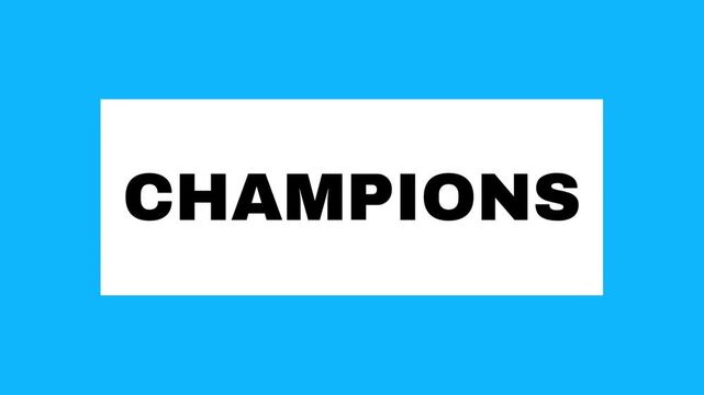 A clean blue background reveals a central white rectangle as the bold word &ldquo;CHAMPIONS&rdquo; gradually appears. A minimal, modern animated design created entirely from scratch for dynamic visual projects.