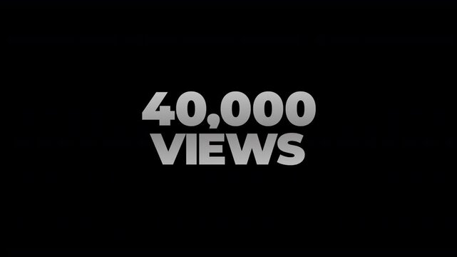 40k views counting number social media on transparent background. counter number views social media increasing to 40 thousands. motion text 4k video with alpha channel
