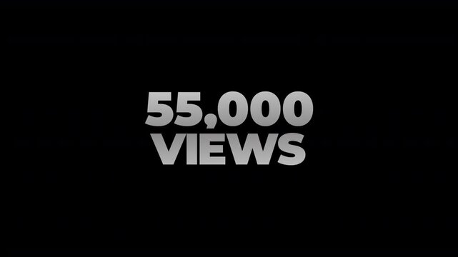 55k views counting number social media on transparent background. counter number views social media increasing to 55 thousands. motion text 4k video with alpha channel