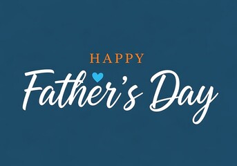 Obraz premium Happy Fathers Day greeting card with heart symbol on blue background