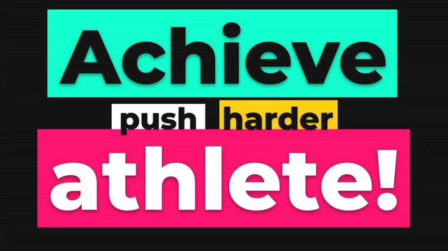 Animated motivational typography Achieve push harder athlete in vibrant blocks for sports and fitness. Fitness motivation quote