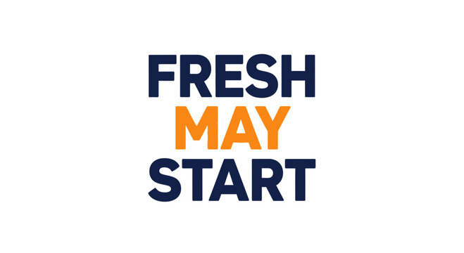 Fresh May Start text graphic, new beginnings, spring season, clean design