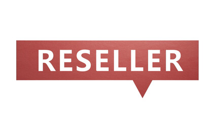 Fototapeta premium Speech Bubble with text RESELLER. financial market. financing.Minimalist Abstract Design With White Cut Out Paper.Supports PNG files with transparent backgrounds.