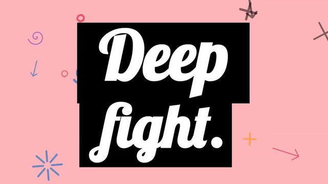 Motivational Deep fight text graphic on a pink background for a gym workout and fitness lifestyle message. Fitness motivation quote