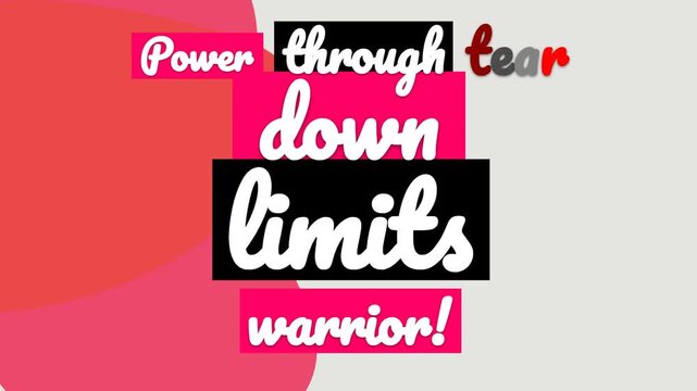 Power through tear down limits warrior animated typography for gym workout and fitness motivation. Gym motivation quote