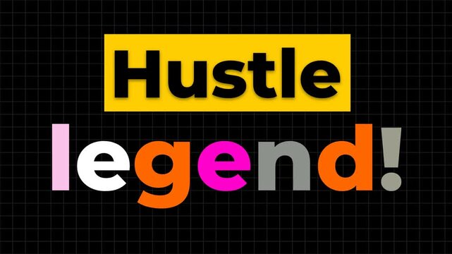 Colorful typographic Hustle legend quote on a black grid background for gym workout and fitness motivation. Gym motivation words