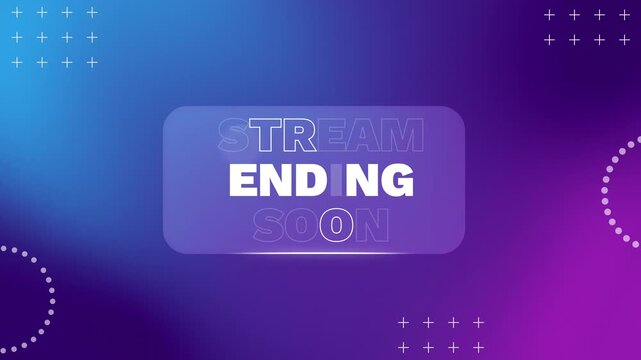 Stream Ending Soon Screen Animation Modern Gradient Background Live Streaming Overlay
