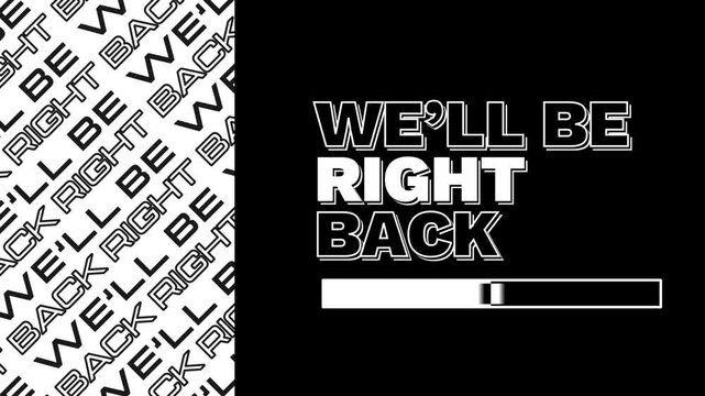 Well Be Right Back Screen Loop Animation with Typography Text Animation for Live Streaming Overlay