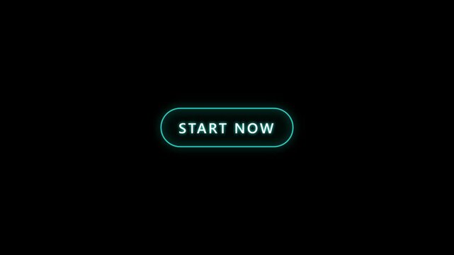 Glowing cyan start now button on black background. 4K Video
