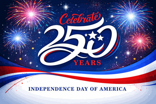 Celebrating 250 years of independence a patriotic fireworks display