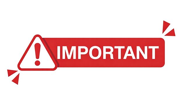 Important warning sign with red label and exclamation mark on clean background