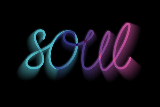 Colorful gradient soul typography with glowing neon effect on dark background. Elegant handwritten script lettering expressing energy, creativity, and modern design.