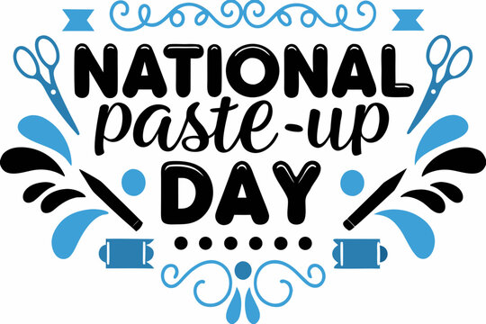 National Paste-Up Day Creative Vector Illustration, Artistic Scrapbooking Style Design
