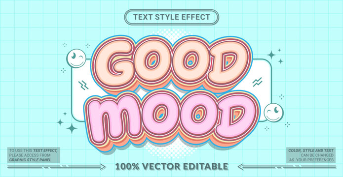 Editable text effect vector &ldquo;Good Mood&rdquo; features cheerful soft lettering with gentle pastel tones, creating a happy, relaxing, and uplifting vibe for lifestyle and fun designs.