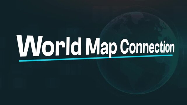 World Map Connection Title Animation with Globe Background