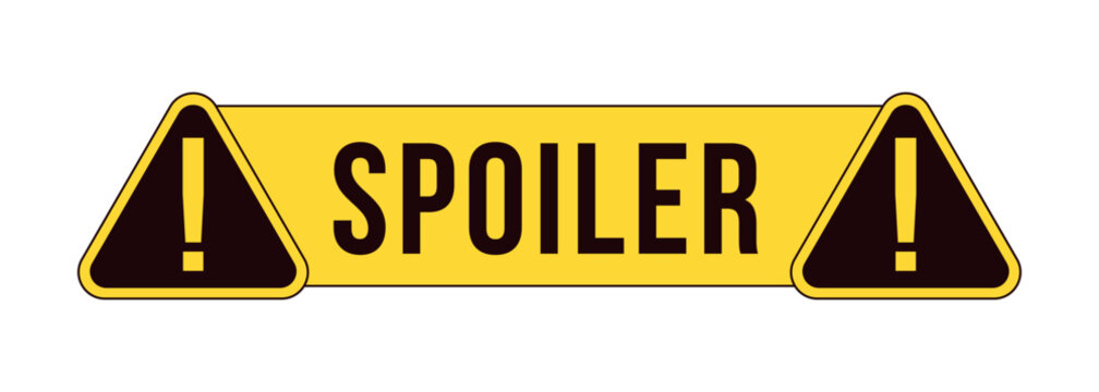 Spoiler alert warning label overlay. Sensitive content disclosure in gaming. Film reveal. Isolated vector sign. Digital media alert. Attention element. Graphic illustration with text. Platform message