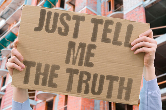 "Just Tell Me The Truth" Most people prefer honest rejection over sustained ambiguity about where they stand. WAIT. UNKNOWN. HURT. HONEST. CONNECT.
