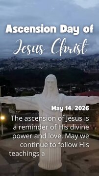 Religious vertical video with text animation Ascension Day, May 14, 2026 and an inspirational quote against the background of a statue of Jesus Christ.