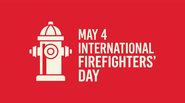 International Firefighters' Day on May 4. A bold vector illustration with a fire hydrant, honoring brave first responders