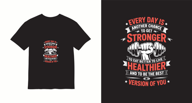Every day is another chance to get stronger healthier version of you.